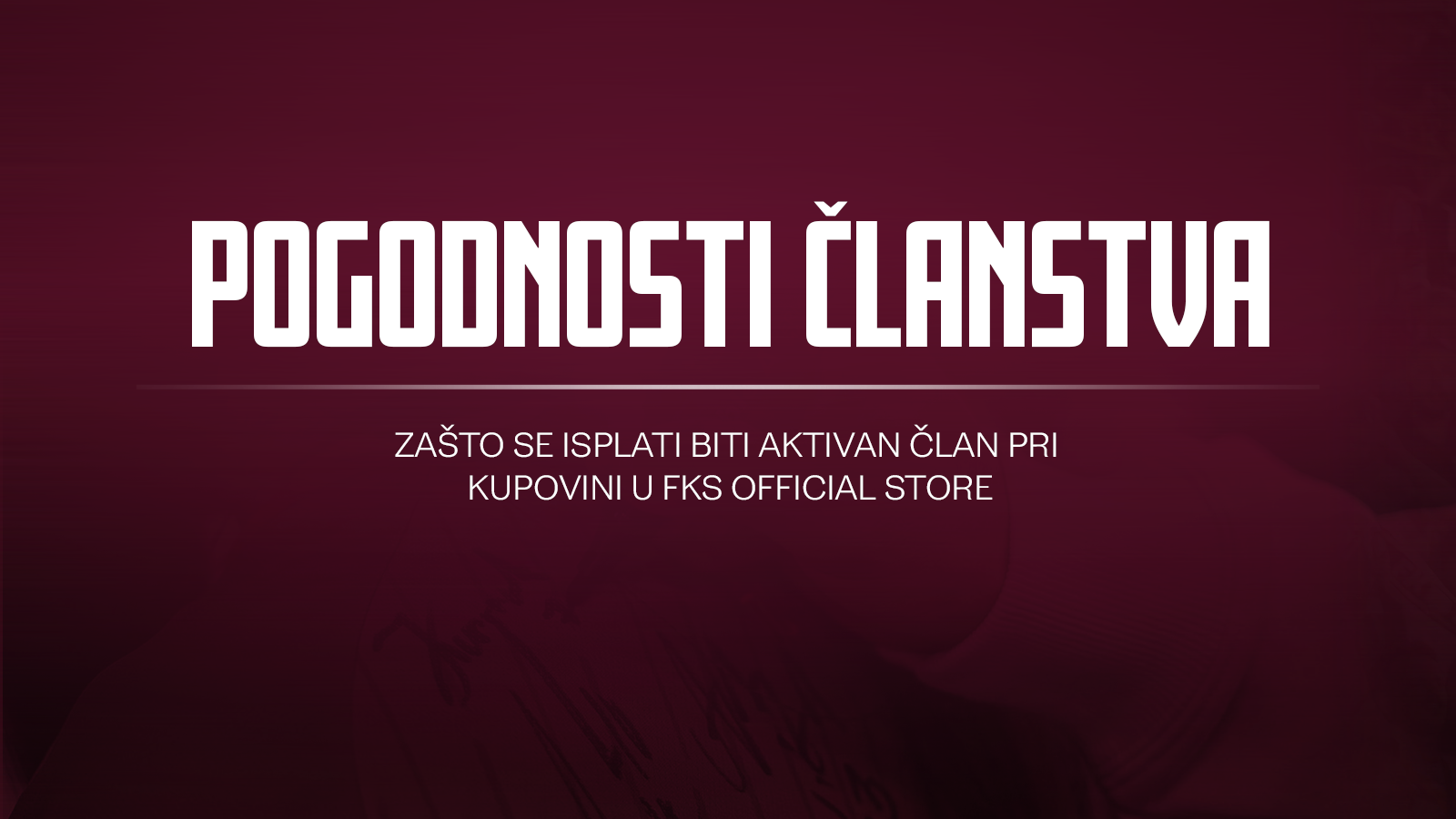 Zašto se isplati biti aktivan član pri kupovini u FKS Official Store?